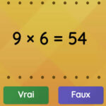 Table de 9: Vrai ou Faux