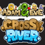 Adam et Eve Crossy River