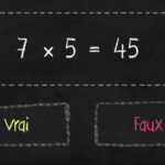 TABLE de 7: Vrai ou Faux